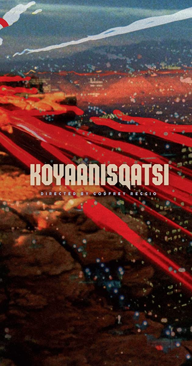 Film Fandom - Koyaanisqatsi 