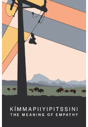 Regina Selects - Kímmapiiyipitssini: The Meaning of Empathy
