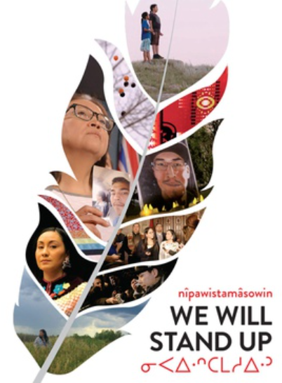 nîpawistamâsowin: We Will Stand Up 