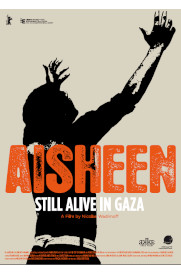 Image for event: Cinema Politica - Aisheen (Still Alive in Gaza)
